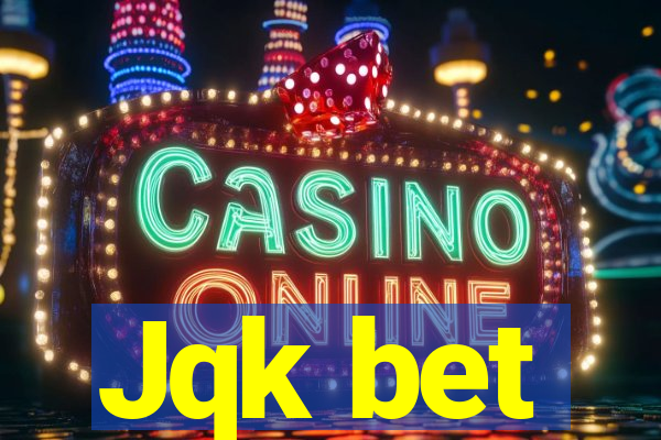 Jqk bet